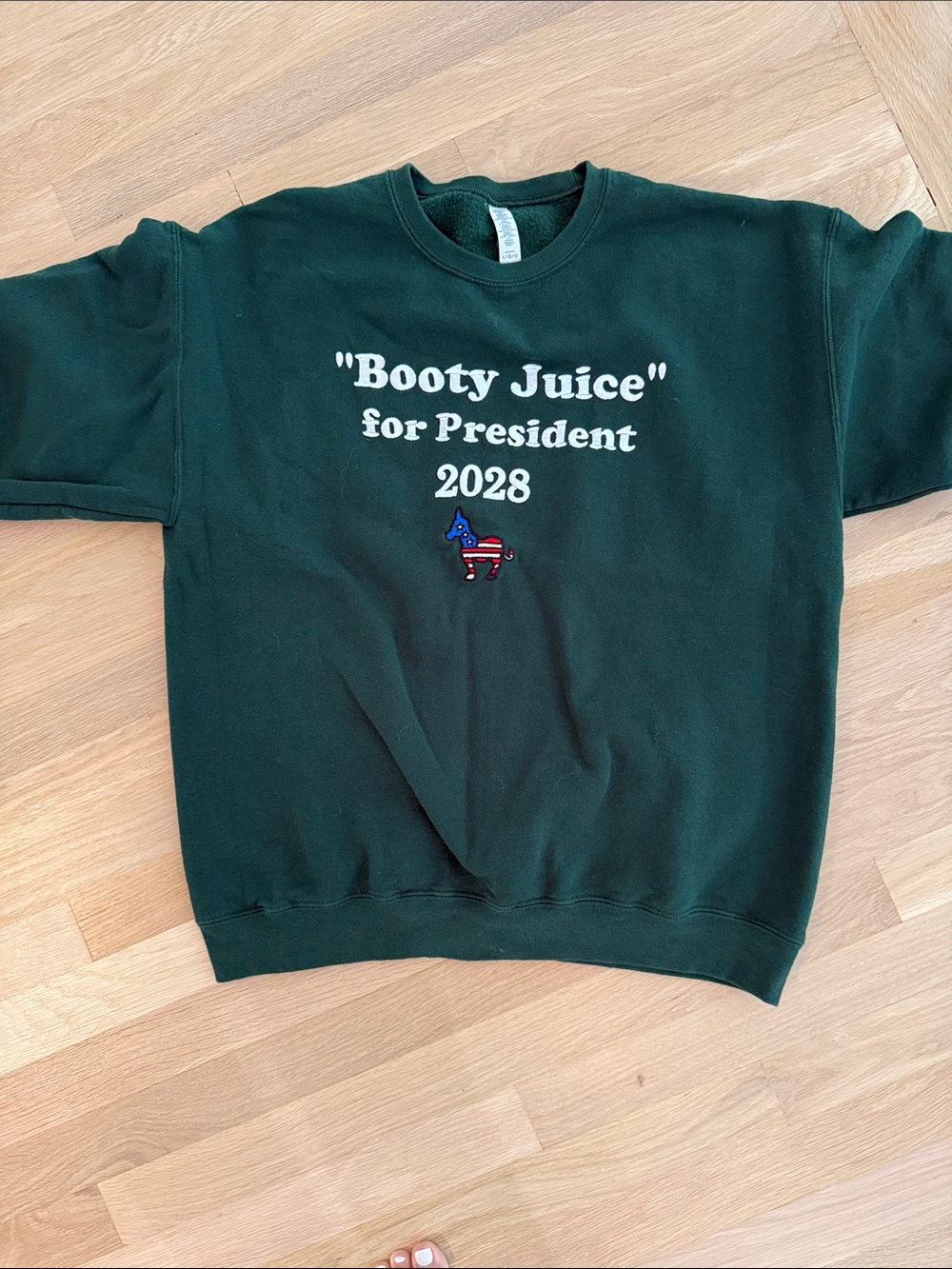 "Booty Juice" for President 2028 Green Sweatshirt sz large
